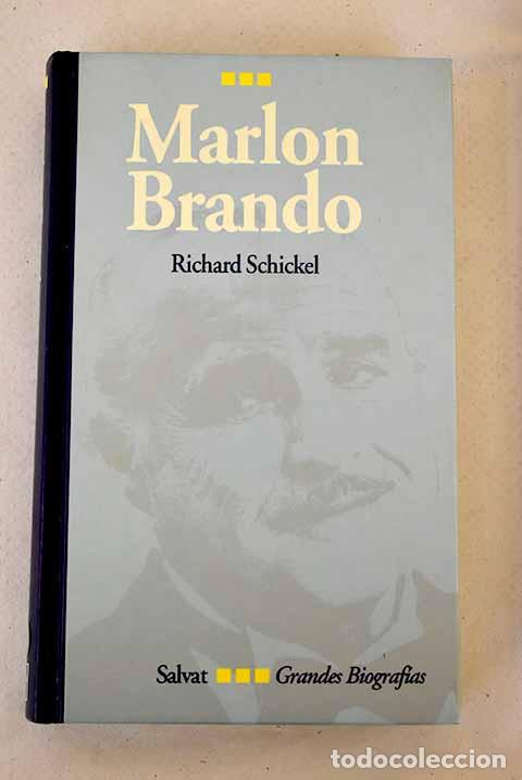 Libros: Marlon Brando: Schickel, Richard.- Schickel, Richard - Foto 1