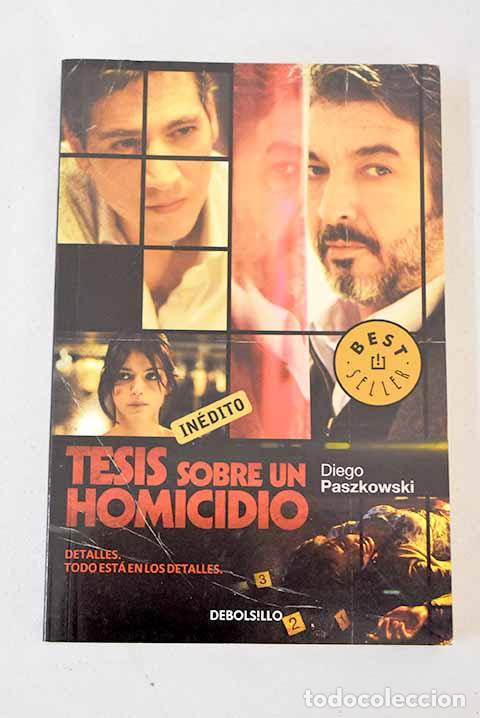 Libros: Tesis sobre un homicidio.- Paszkowski, Diego - Foto 1