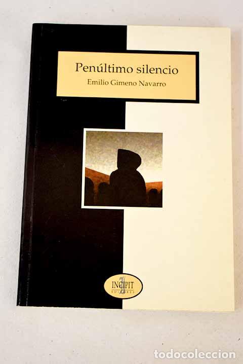 Libros: Pen&uacute;ltimo silencio.- Gimeno Navarro, Emilio - Foto 1