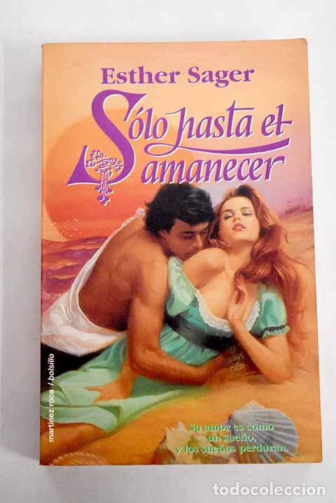 Libros: S&oacute;lo hasta el amanecer.- Sager, Esther - Foto 1