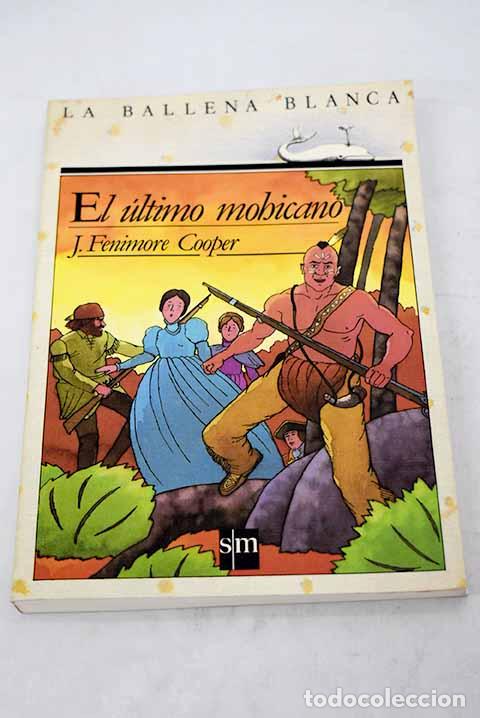 Libros: El &uacute;ltimo mohicano: Cooper, James Fenimore.- Cooper, James Fenimore - Foto 1