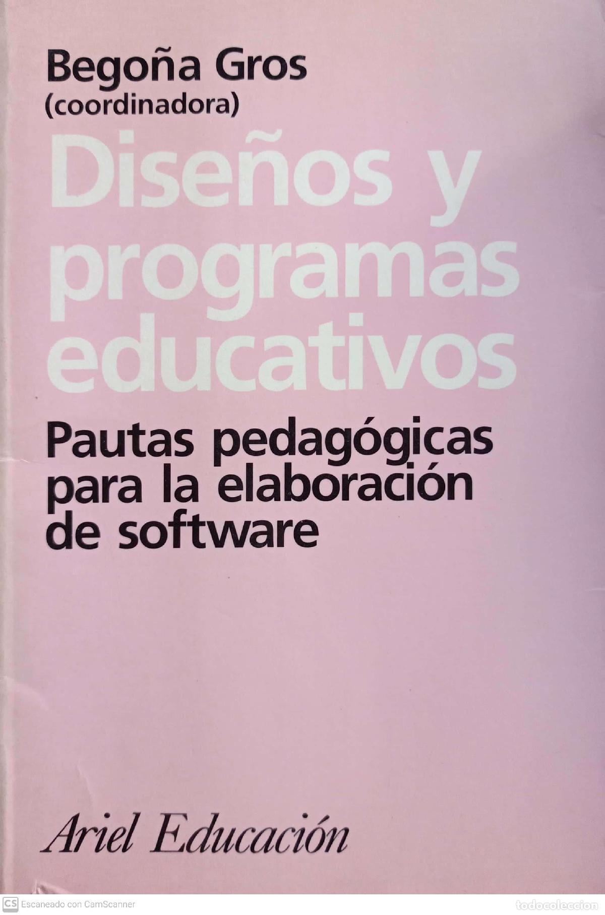 Libros: Dise&ntilde;os y programas educativos. Pautas pedag&oacute;gicas para la elaboraci&oacute;n de software - Bego&ntilde;a Gros (co - Foto 1
