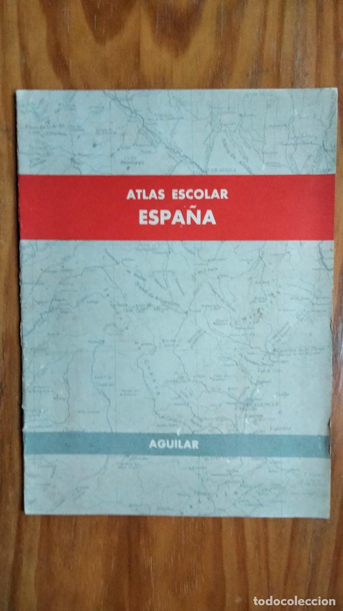 Libros: ATLAS ESCOLAR ESPA&Ntilde;A &ndash; AGUILAR, 1963 - Foto 1