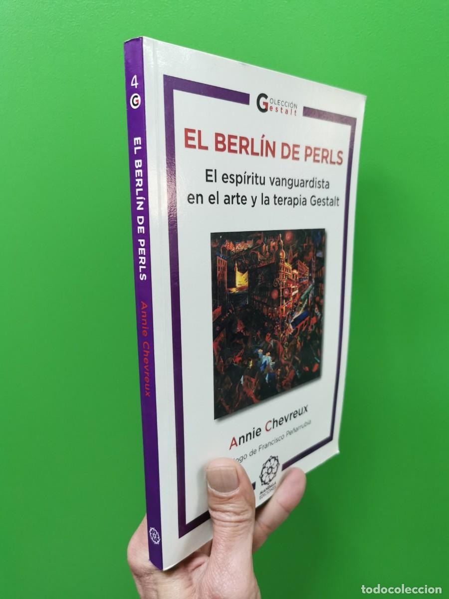 Livros em segunda m&atilde;o: EL BERLIN DE PERLS: EL ESPIRITU VANGUARDISTA EN EL ARTE Y LA TERAPIA GESTALT - ANNIE CHEVREUX