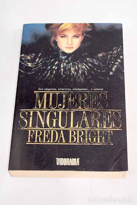 Libros: Mujeres singulares: Bright, Freda.- Bright, Freda - Foto 1