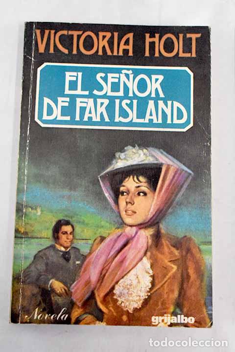 Libros: El se&ntilde;or de Far Island.- Holt, Victoria - Foto 1
