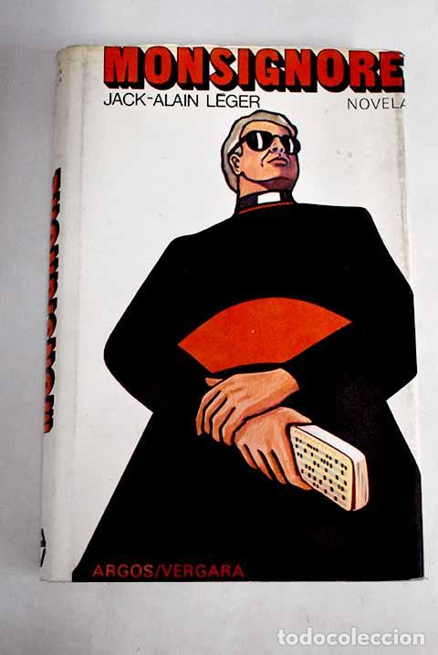 Libros: Monsignore: L&eacute;ger, Jack-Alain.- L&eacute;ger, Jack-Alain - Foto 1