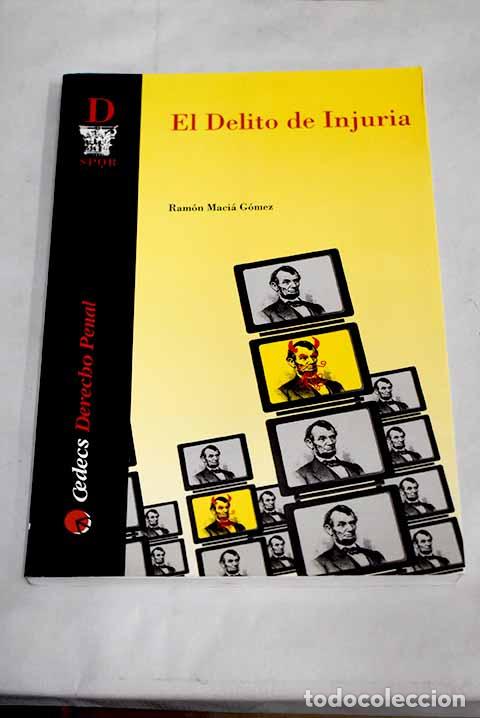Libros: El delito de injuria.- Maci&aacute; G&oacute;mez, Ram&oacute;n - Foto 1