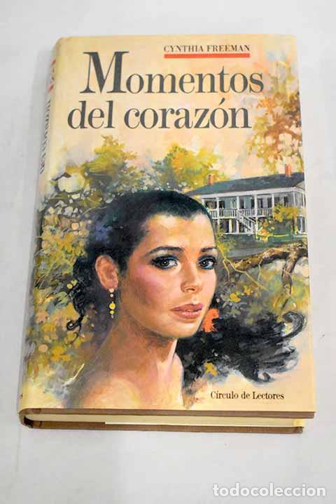 Libros: Momentos del coraz&oacute;n.- Freeman, Cynthia - Foto 1