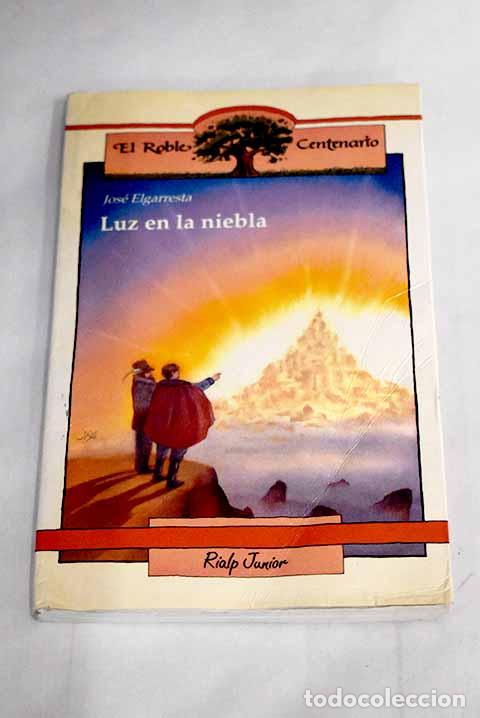 Libros: Luz en la niebla: Elgarresta, Jos&eacute;.- Elgarresta, Jos&eacute; - Foto 1