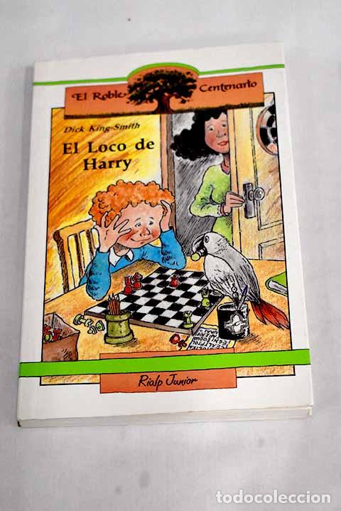 Libros: El loco de Harry: King-Smith, Dick.- King-Smith, Dick - Foto 1
