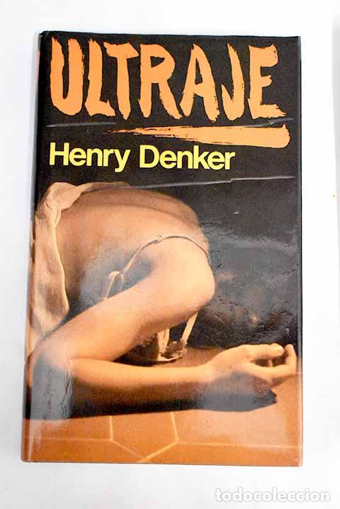 Libros: Ultraje: Denker, Henry.- Denker, Henry - Foto 1
