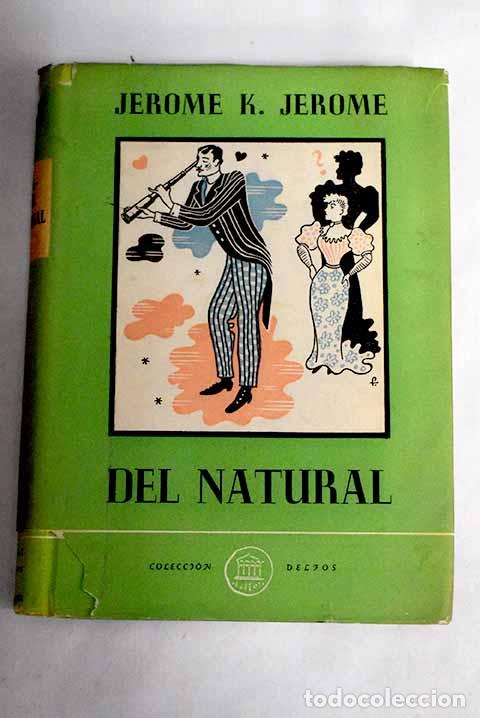 Libros: Del natural: Jerome, Jerome K..- Jerome, Jerome K. - Foto 1