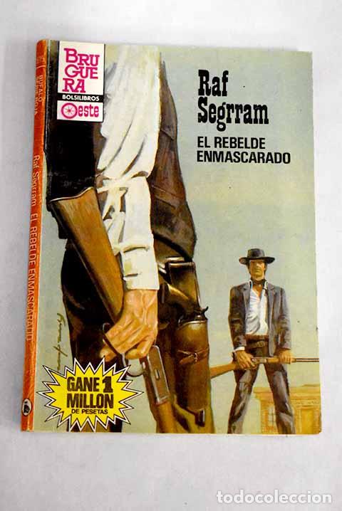 Libros: El rebelde enmascarado.- Segrram, Raf - Foto 1