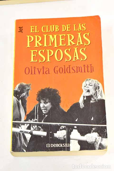 Libros: El club de las primeras esposas.- Goldsmith, Olivia - Foto 1