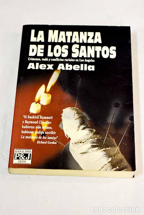 Libros: La matanza de los santos.- Abella, Alex - Foto 1