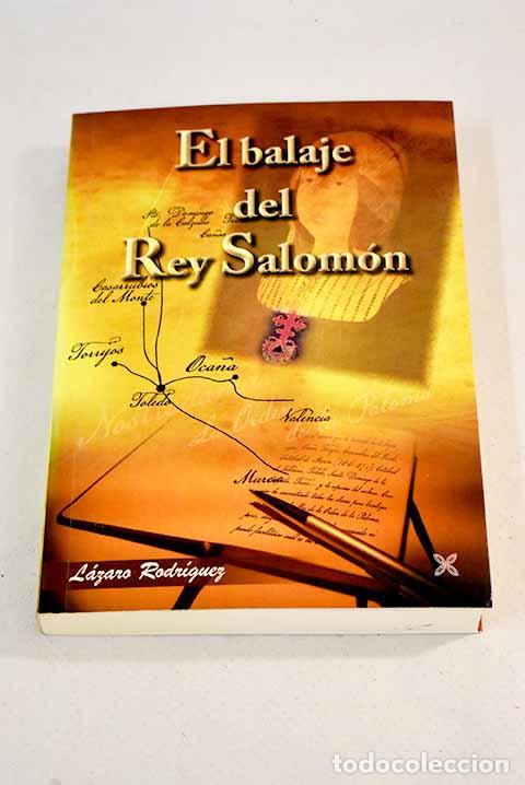Libros: El balaje del rey Salom&oacute;n.- Rodr&iacute;guez, L&aacute;zaro - Foto 1