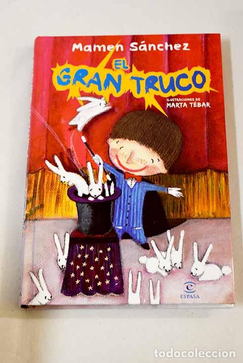 Libros: El gran truco: S&aacute;nchez, Mamen.- S&aacute;nchez, Mamen - Foto 1