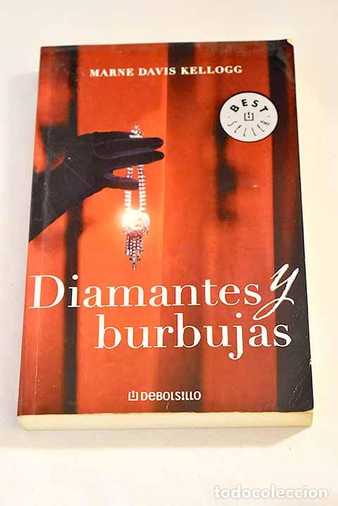 Libros: Diamantes y burbujas.- Kellogg, Marne Davis - Foto 1