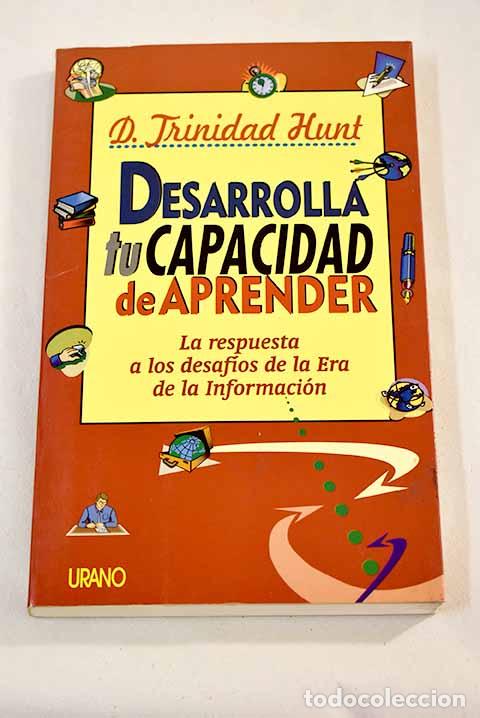 Libros: Desarrolla tu capacidad de aprender.- Hunt, Trinidad - Foto 1