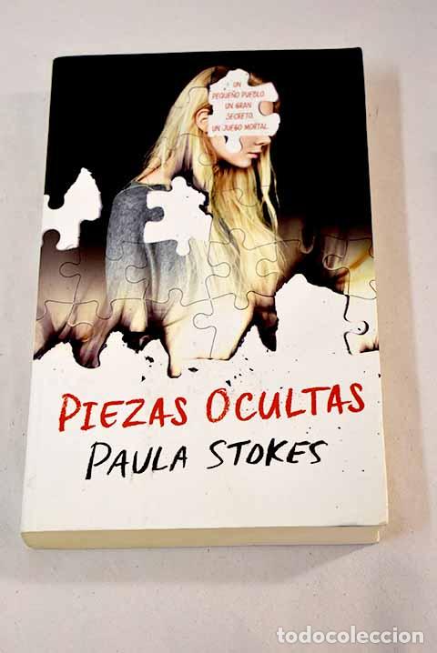 Libros: Piezas ocultas: Stokes, Paula.- Stokes, Paula - Foto 1