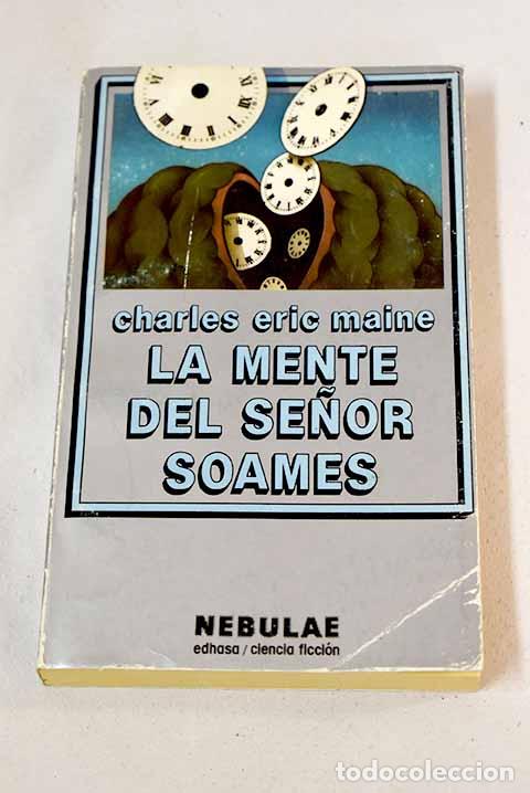 Libros: La mente del se&ntilde;or Soames.- Maine, Charles Eric - Foto 1
