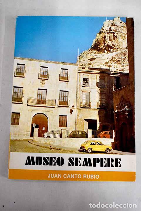 Libros: Museo Sempere: Cant&oacute; Rubio, Juan.- Cant&oacute; Rubio, Juan - Foto 1
