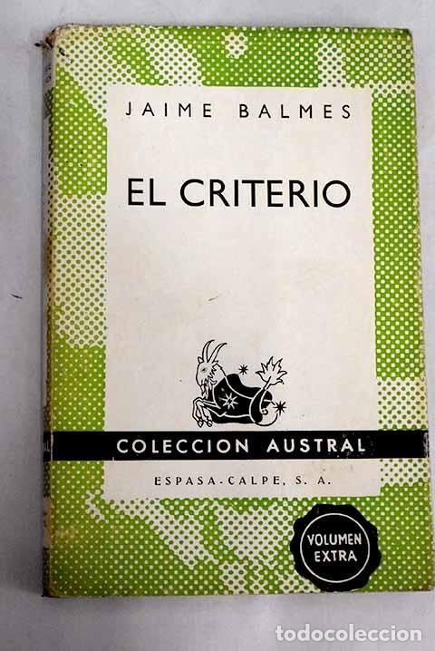 Libros: El Criterio: Balmes, Jaime.- Balmes, Jaime - Foto 1
