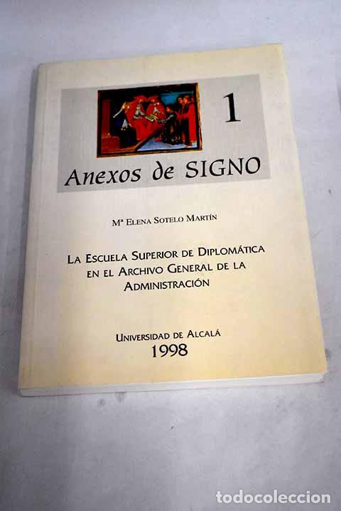 Libros: La Escuela Superior de Diplom&aacute;tica en el Archivo General de la Administraci&oacute;n - Foto 1
