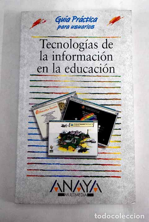 Libros: Tecnolog&iacute;as de la informaci&oacute;n en la educaci&oacute;n - Foto 1