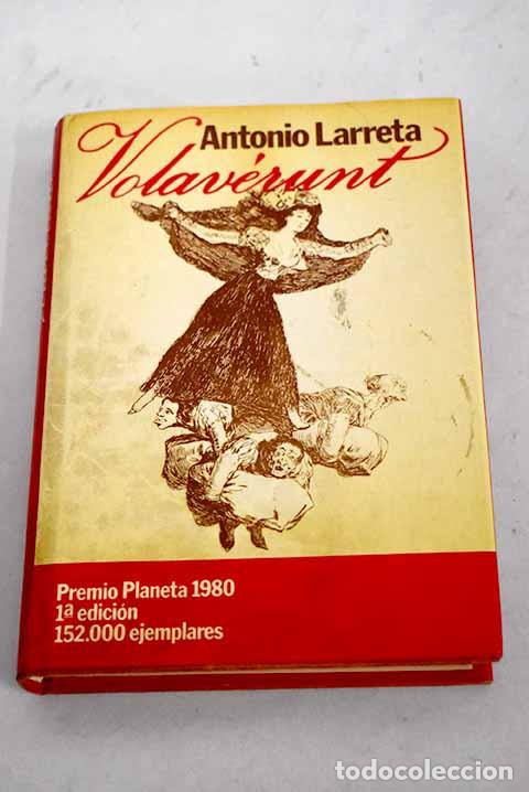 Libros: Volaverunt: Larreta, Antonio.- Larreta, Antonio - Foto 1