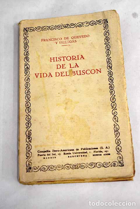 Libros: Historia de la vida del Busc&oacute;n.- Quevedo y Villegas, Francisco de - Foto 1