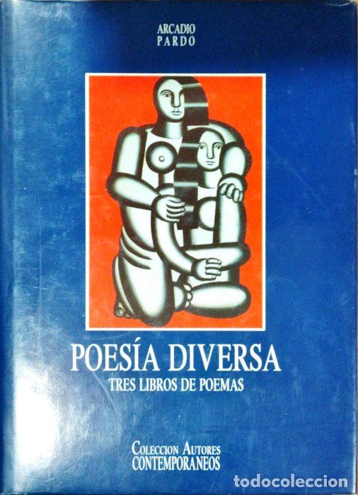 Libros: Poes&iacute;a Diversa &ndash; Tres libros de poemas - PARDO, ARCADO - Foto 1