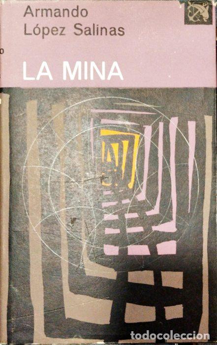 Libros: La mina - L&Oacute;PEZ SALINAS, ARMANDO - Foto 1