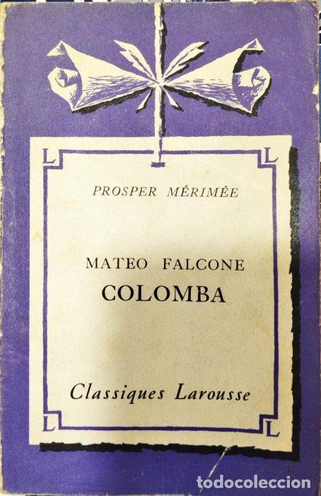 Libros: Mateo Falcone/Colomba ( Libro en franc&eacute;s ) - M&Eacute;RIM&Eacute;E, PROSPER - Foto 1