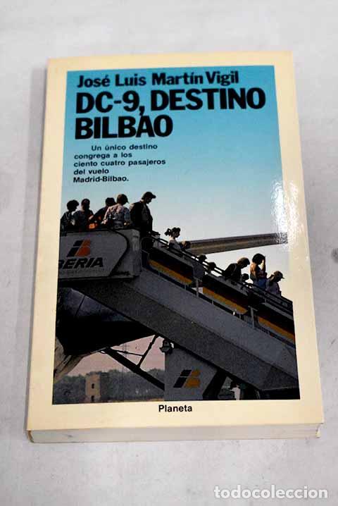 Libros: DC-9, destino Bilbao.- Mart&iacute;n Vigil, Jos&eacute; Luis - Foto 1