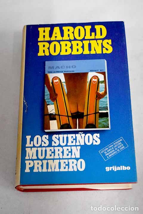 Libros: Los sue&ntilde;os mueren primero.- Robbins, Harold - Foto 1