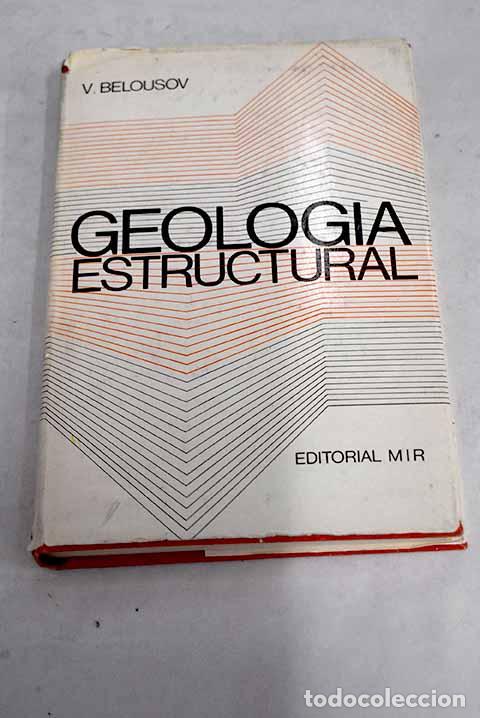 Libros: Geolog&iacute;a estructural.- Belousov, V. - Foto 1