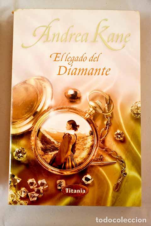Libros: El legado del diamante.- Kane, Andrea - Foto 1