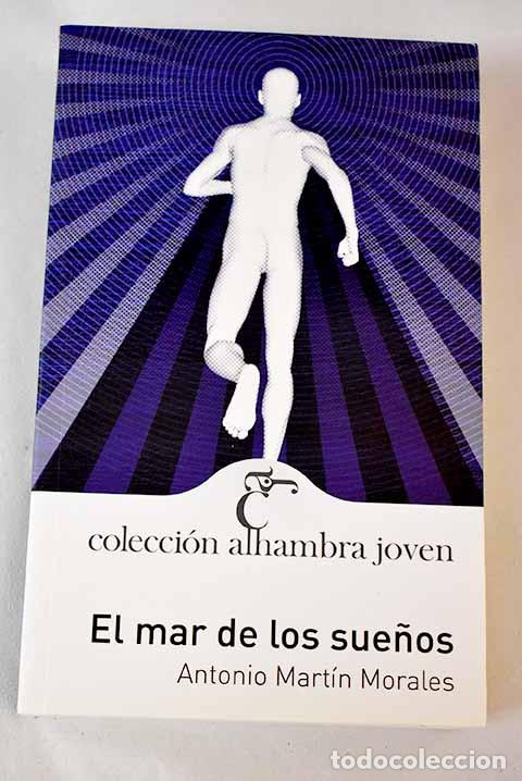 Libros: El mar de los sue&ntilde;os.- Mart&iacute;n Morales, Antonio - Foto 1