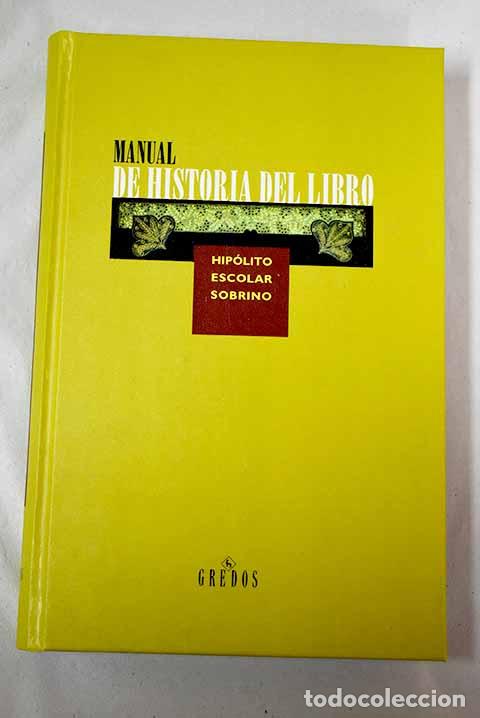 Libros: Manual de historia del libro.- Escolar Sobrino, Hip&oacute;lito - Foto 1