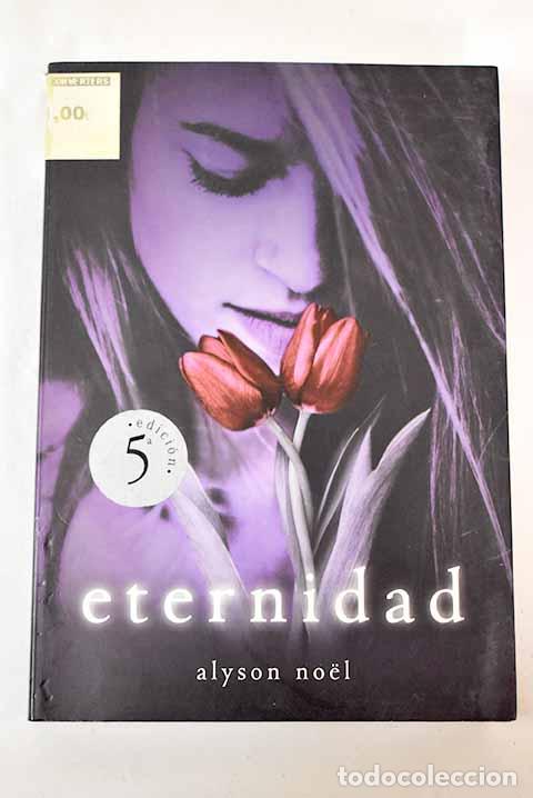 Libros: Eternidad: Noel, Alyson.- Noel, Alyson - Foto 1