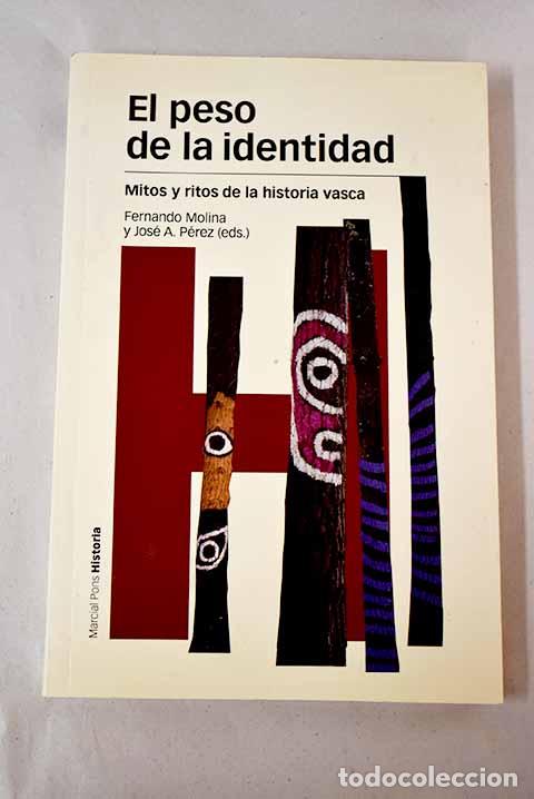 Libros: El peso de la identidad: mitos y ritos de la historia vasca - Foto 1