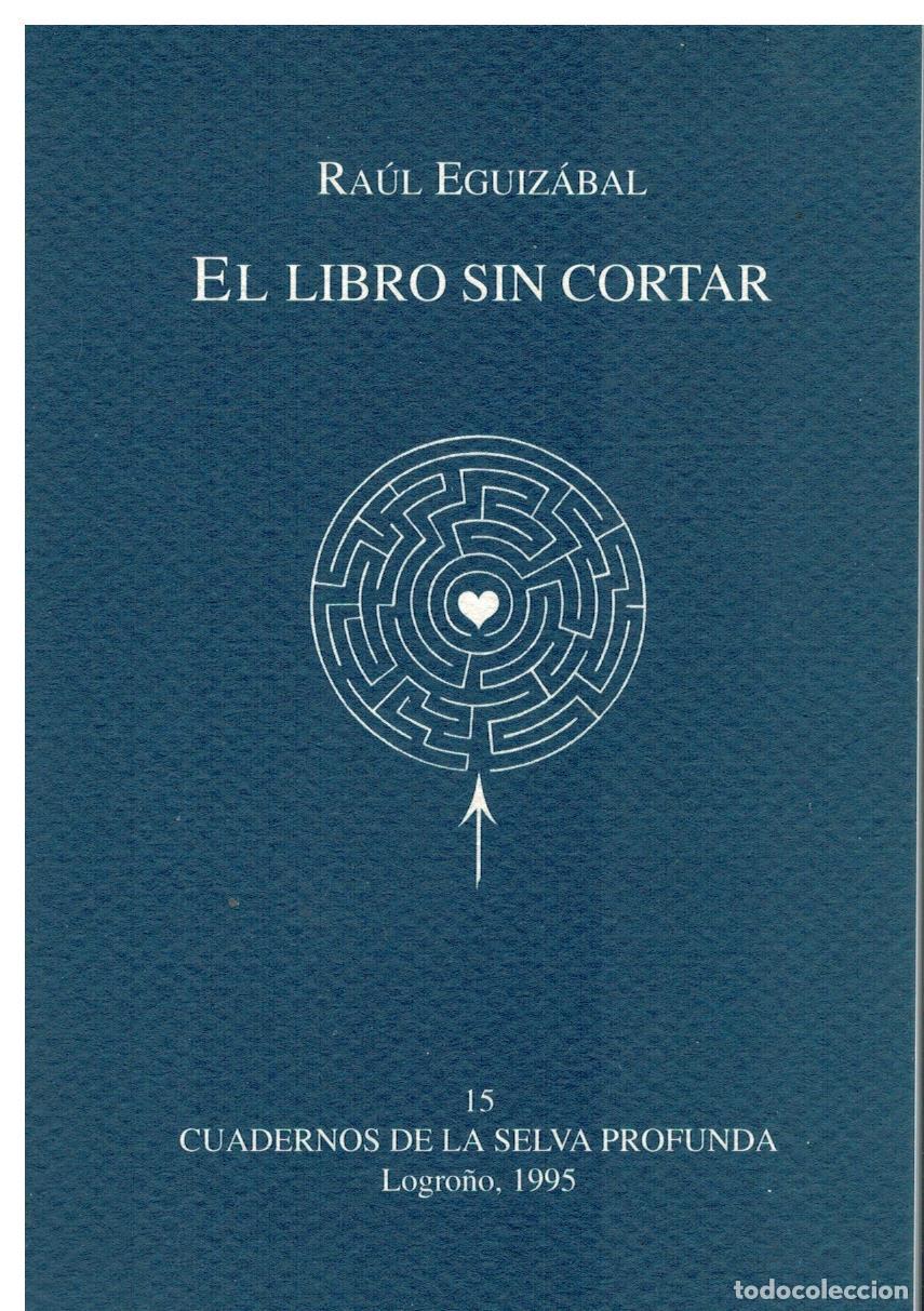 Libros: EL LIBRO SIN CORTAR.1&ordf; edici&oacute;n numerada de 500 ejemplares. Ej. N&ordm; 164. - Foto 1
