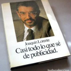 Libros: CASI TODO LO QUE SÉ DE PUBLICIDAD, 1986 - MUY ILUSTRADO - PERFECTO