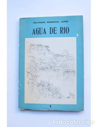 Libros: Agua de r&iacute;o - SANDOVAL L&Oacute;PEZ, Salvador - Foto 1