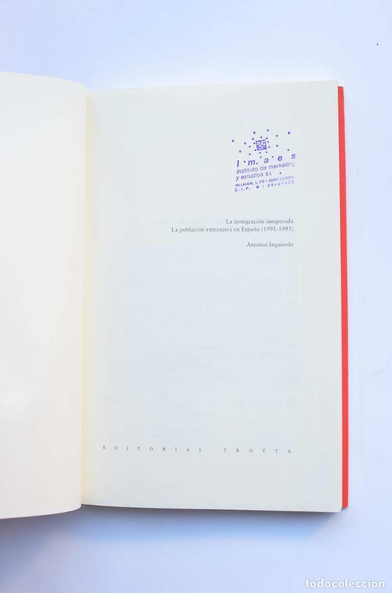 Libros: La inmigraci&oacute;n inesperada - IZQUIERDO, Antonio - Foto 2