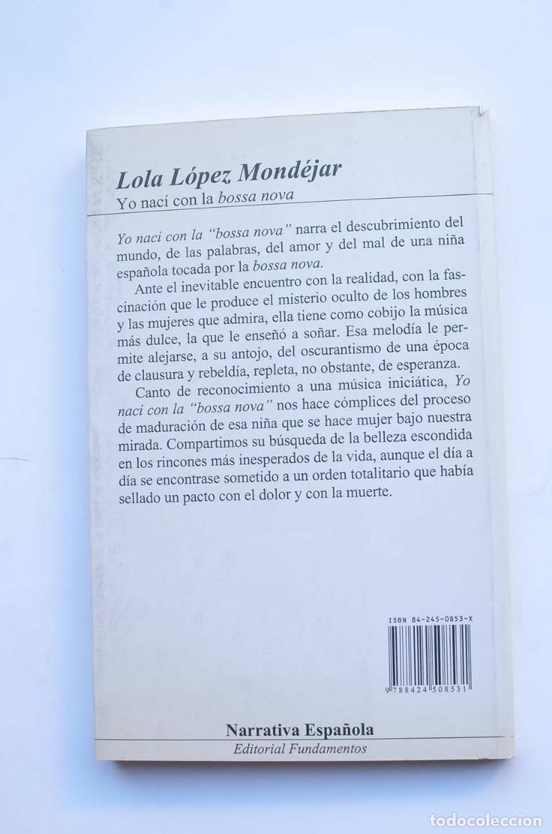 Libros: Yo nac&iacute; con la bossa nova - L&Oacute;PEZ MOND&Eacute;JAR, Lola - Foto 3