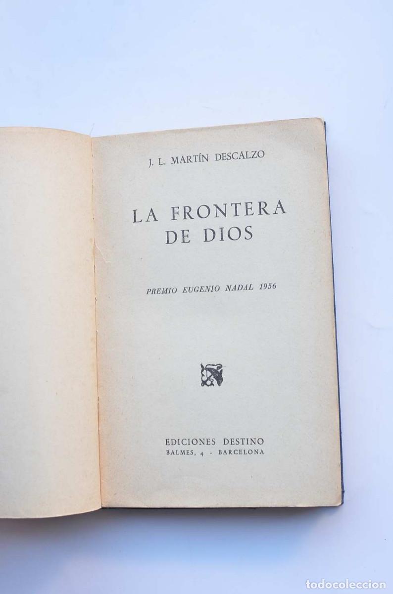 Libros: La frontera de Dios - MART&Iacute;N DESCALZO, Jos&eacute; Luis - Foto 3