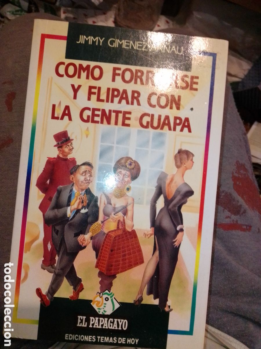 Libros: C&oacute;mo forrarse y flipar con la gente guapa - Foto 1